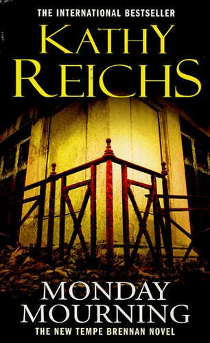 Monday Mourning - Kathy Reichs