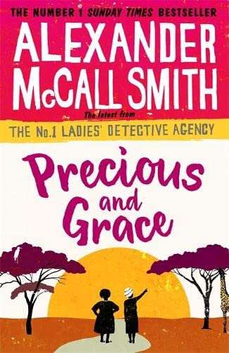 Precious and Grace - Alexander McCall Smith