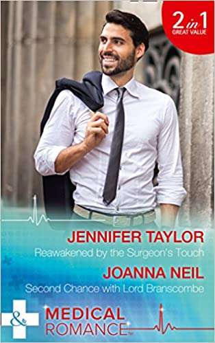 Reawakened by the Surgeon's Touch Jennifer Taylor