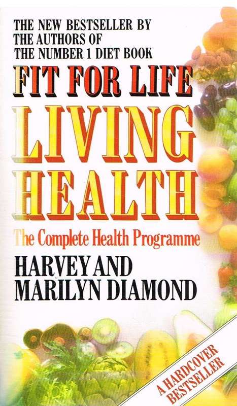 Fit for Life Living Health - Harvey Diamond Marilyn Diamond