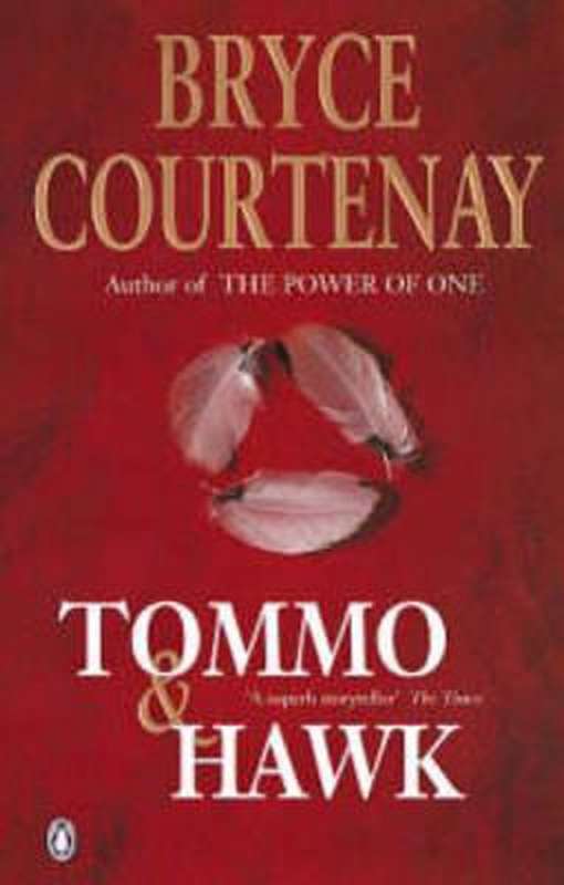 Tommo & Hawk Bryce Courtenay