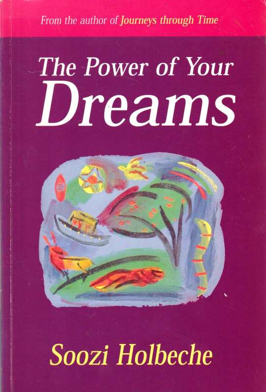 The Power Of Your Dreams - Soozi Holbeche