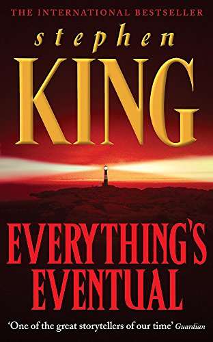 Everything's Eventual - Stephen King
