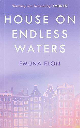The House on Endless Waters - Emuna Elon