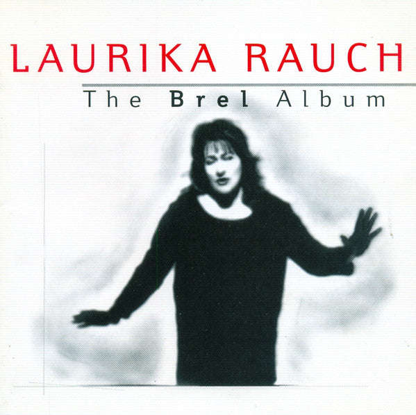 Laurika Rauch - The Brel Album