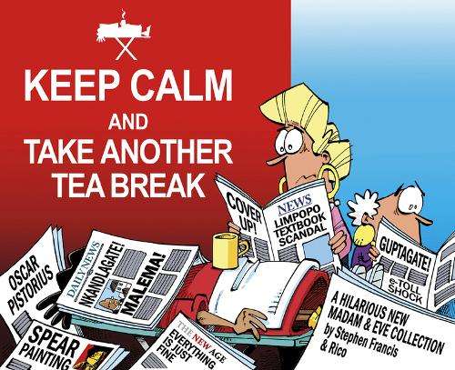 Madam & Eve: Keep Calm and Take Another Tea Break - Stephen Francis & Rico