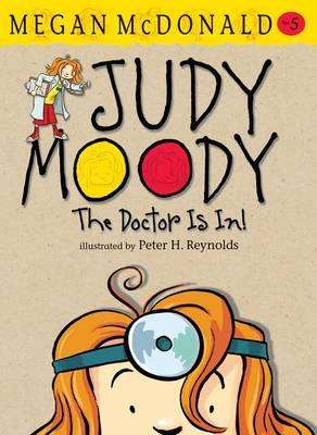 Judy Moody: The Doctor is In! - Megan McDonald