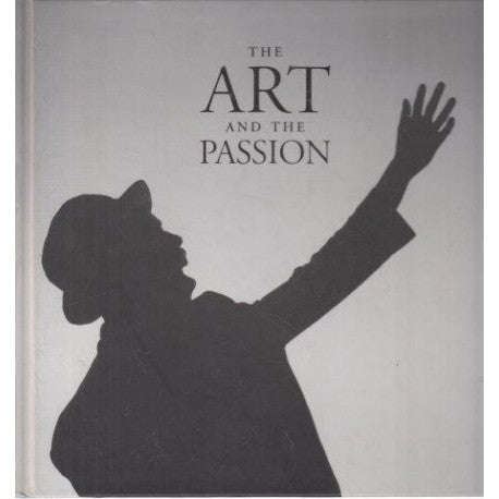 The Art and the Passion : Backstage at Cape Town Opera - Adriaan Fuchs