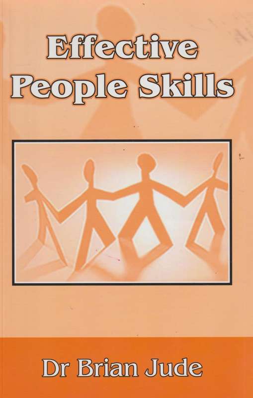 Effective People Skills - Brian Jude