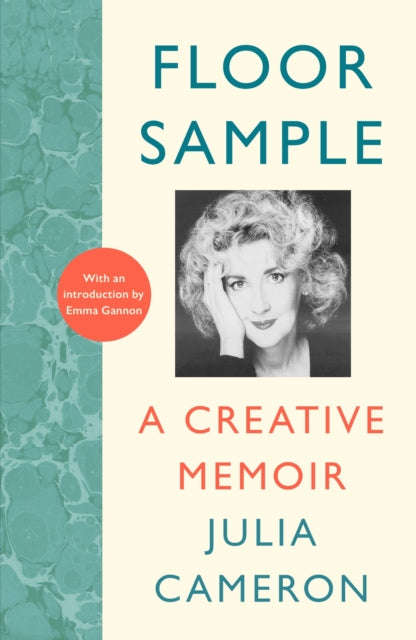 Floor Sample: A Creative Memoir - Julia Cameron