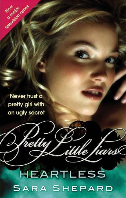 Pretty Little Liars: Heartless - Sara Shepard