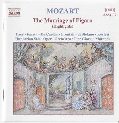 Mozart, Hungarian State Opera Orchestra - The Marriage Of Figaro (Highlights)