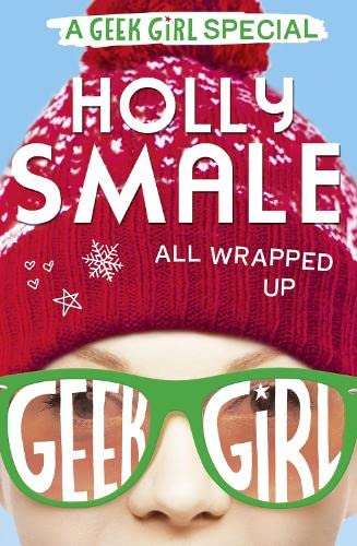 All Wrapped Up Holly Smale