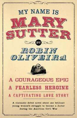 My Name is Mary Sutter - Robin Oliveira