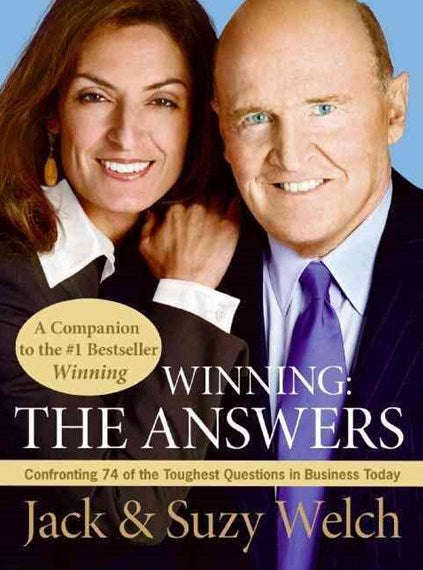 Winning: The Answers: Confronting 74 of the Toughest Questions in Business Today - Jack Welch & S...