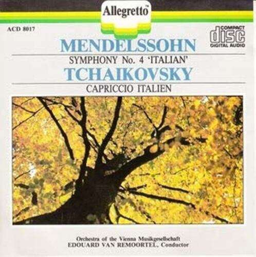 Mendelssohn, Tchaikovsky, Vienna Musikgesellschaft, Edouard Van Remoortel - Symphont No. 4 Italia...