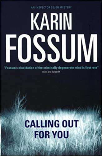 Calling Out for You! - Karin Fossum