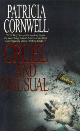 Cruel and Unusual Patricia Cornwell