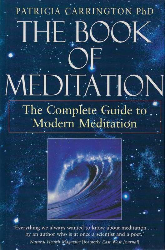 The Book of Meditation The Complete Guide to Modern Meditation - Patricia Carrington