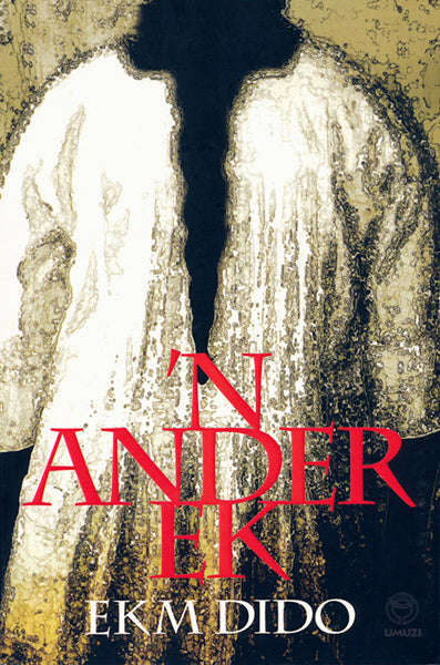 'n Ander ek - E. K. M. Dido