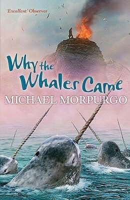 Why the Whales Came - Michael Morpurgo