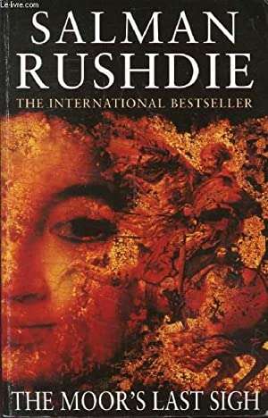 The Moor's Last Sigh - Salman Rushdie