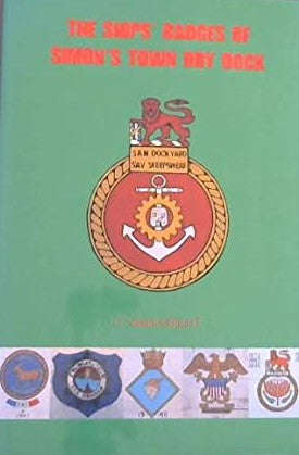 The Ships' Badges of Simon's Town Dry (limited 1/500) - J. F. Dock Wainwright