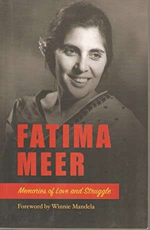Memories of Love and Struggle - Fatima Meer