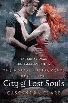 The Mortal Instruments 5: City of Lost Souls - Cassandra Clare