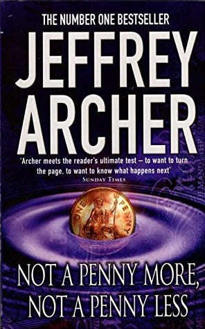 Not A Penny More, Not A Penny Less - Jeffrey Archer
