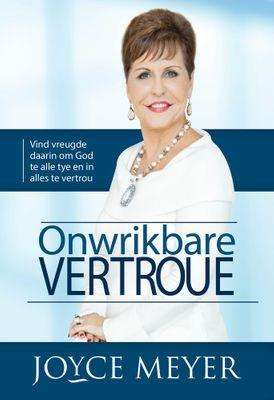 Onwrikbare Vertroue - Joyce Meyer