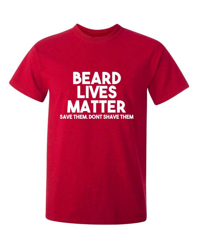 Beard Lives Matter t-shirt