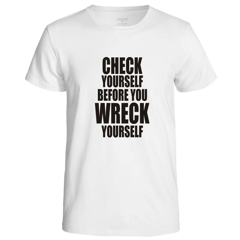 Check Yourself Before You Wreck Yourself t-shirt