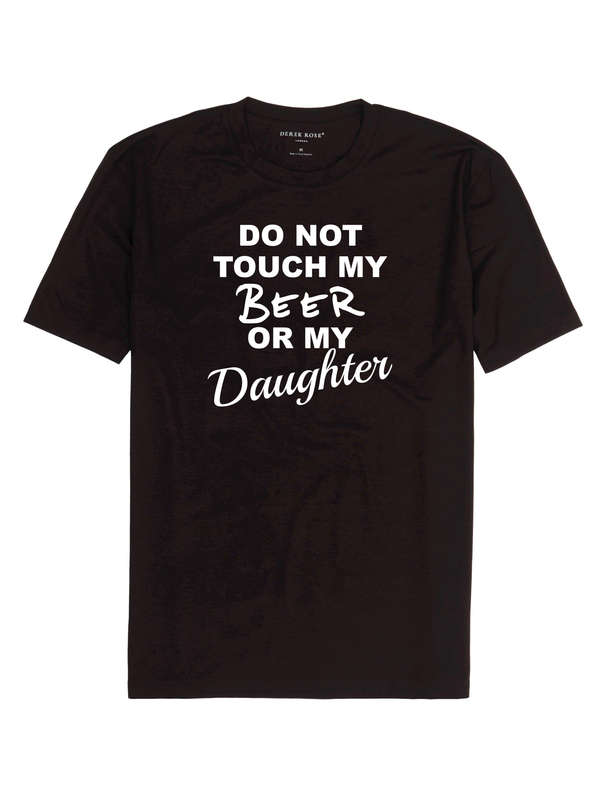 Do Not Touch my Beer or my Daughter t-shirt