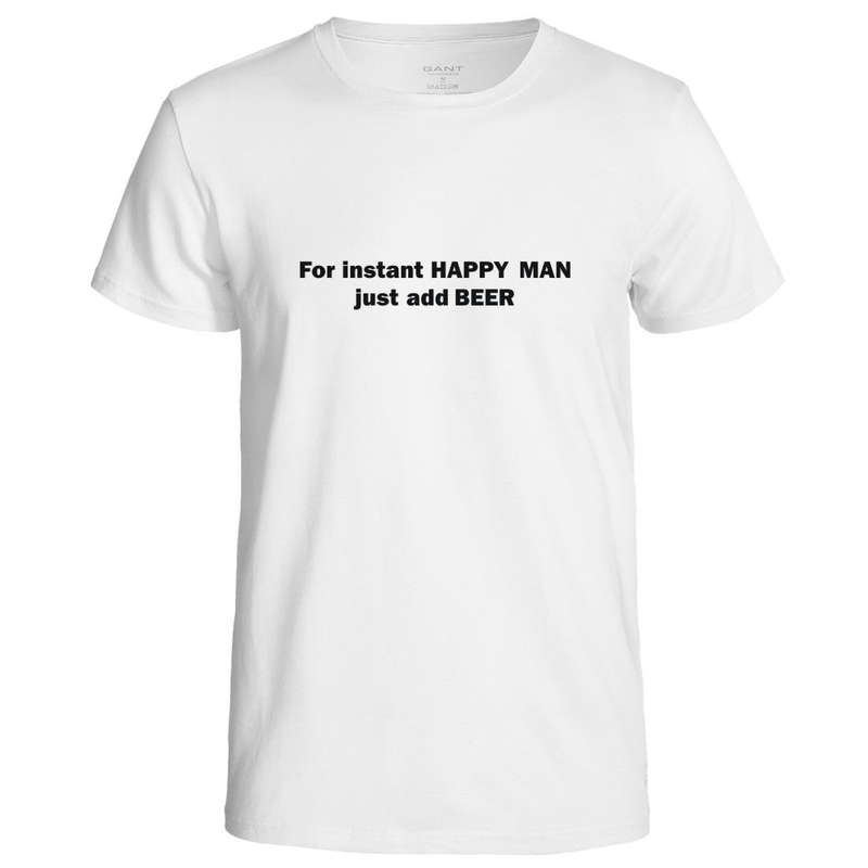For an instant happy man, Just add beer t-shirt