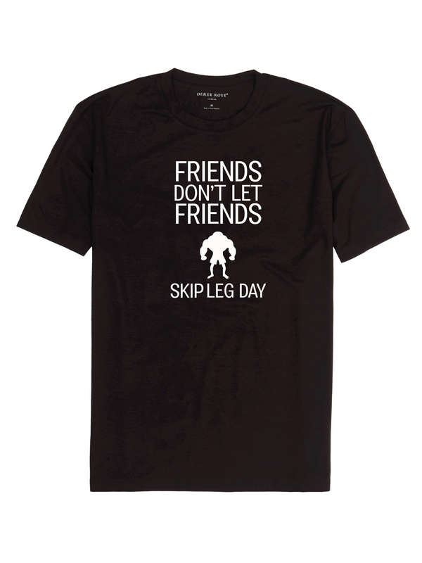 Friends don't let Friends skip Leg Day t-shirt