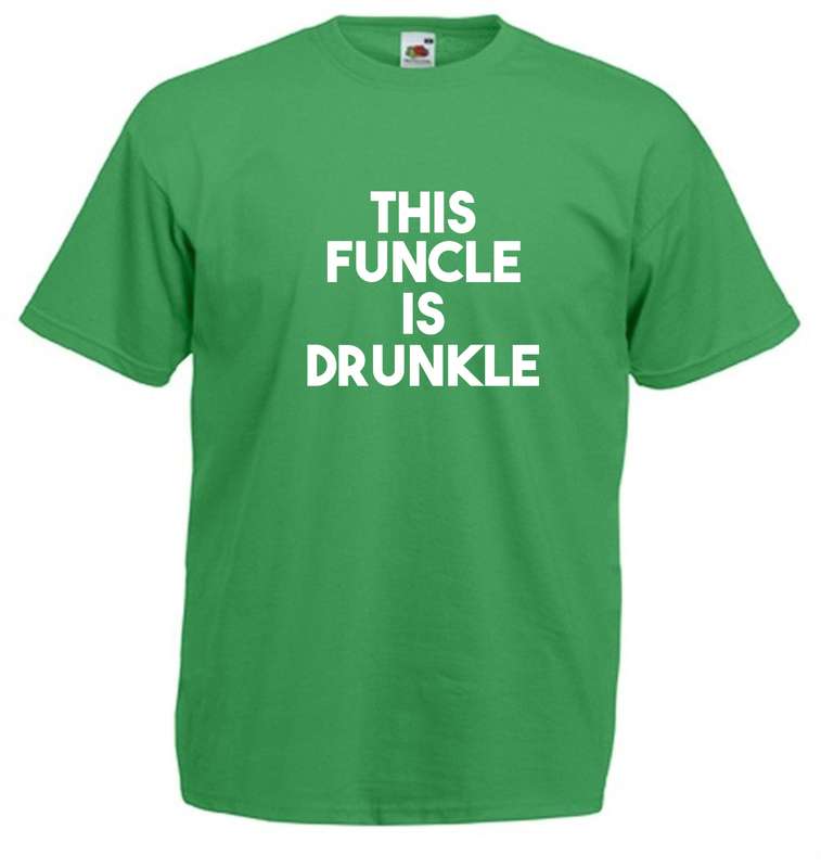The Funcle is Drunkle t-shirt