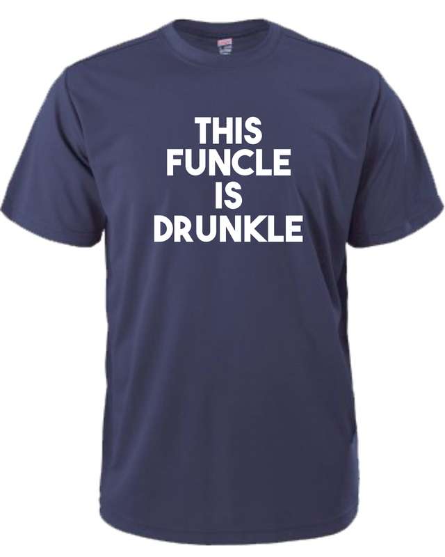The Funcle is Drunkle t-shirt