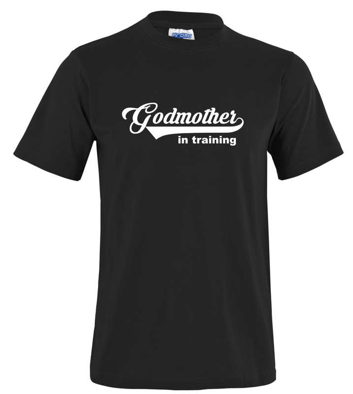 Godmother in Training t-shirt