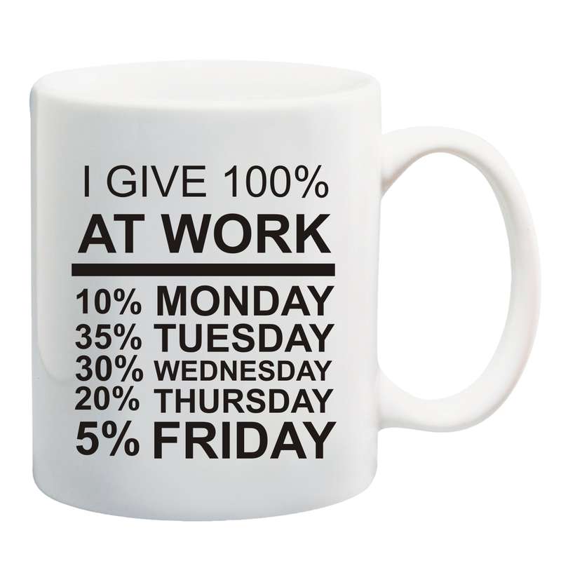 I give 100% at work Mug