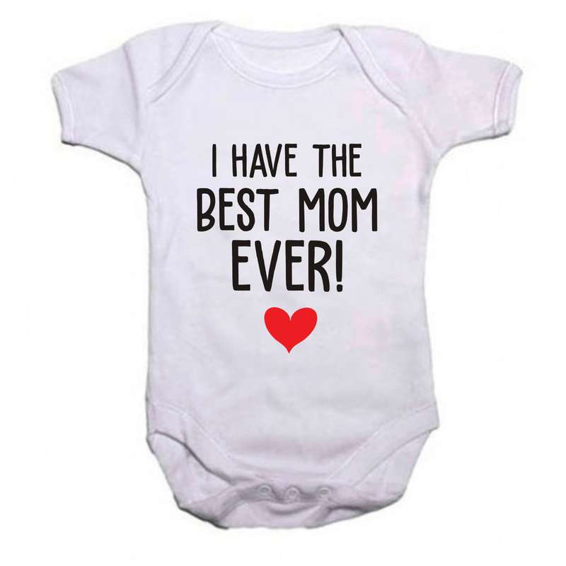 I have the best Mom ever baby grow