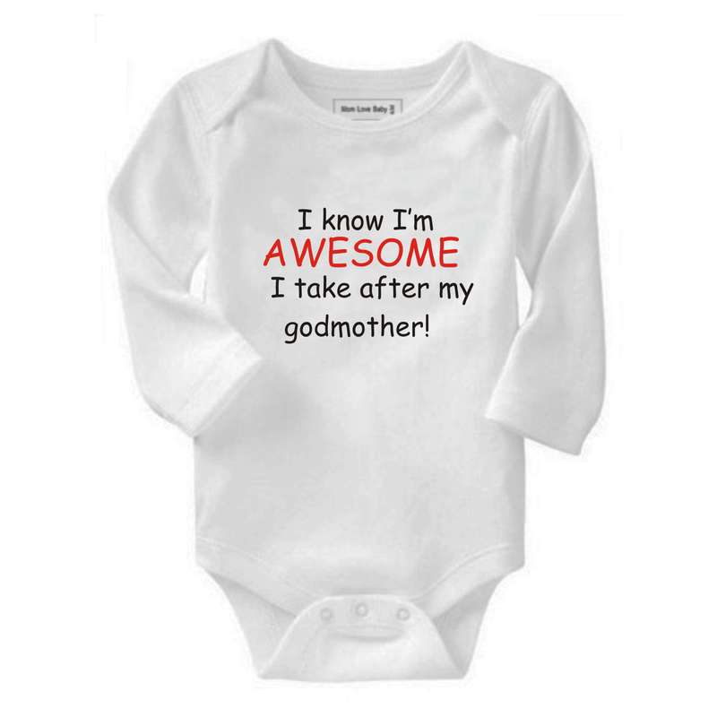 I know I'm awesome I take after my Godmother baby grow