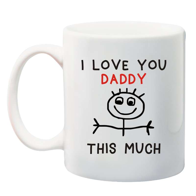 I love you Daddy this much Mug