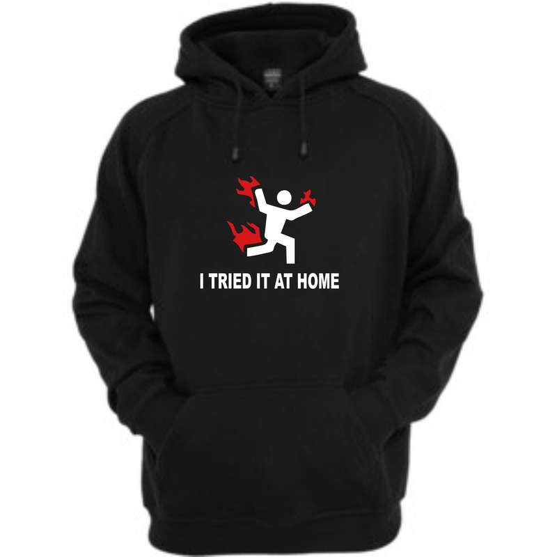 I Tried it at Home Hoody