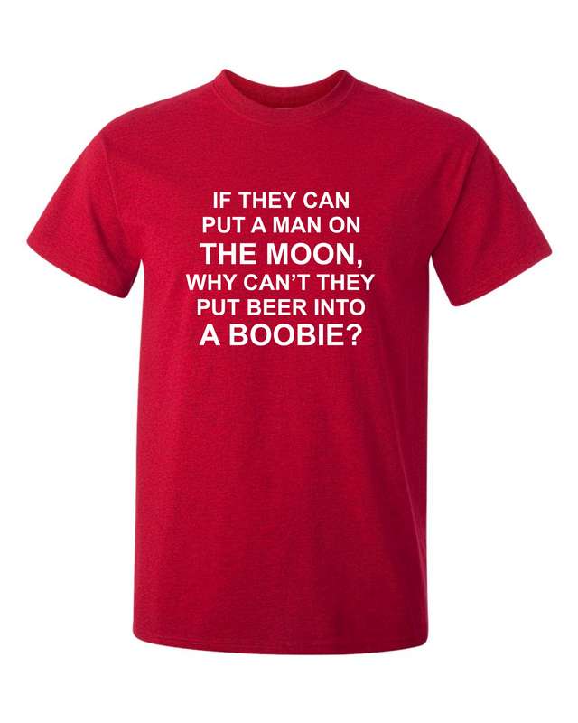 If they put a man on the moon t-shirt