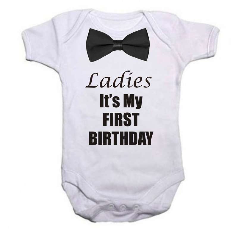 Ladies It's my First birthday baby grow
