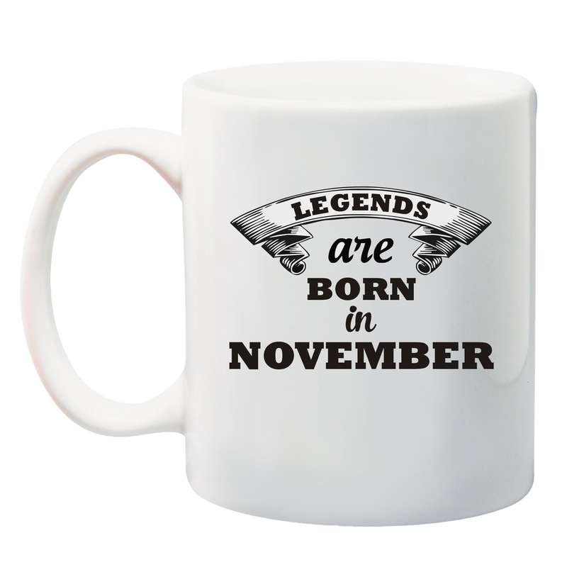 Legends are born in *Month* Mug - January - December.