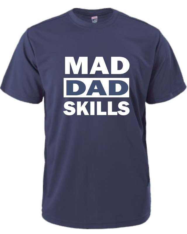 Mad Dad Skills t-shirt
