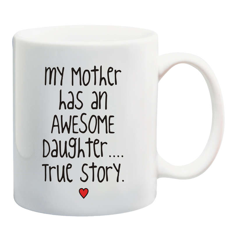 My Mother has an awesome Daughter / Son Mug