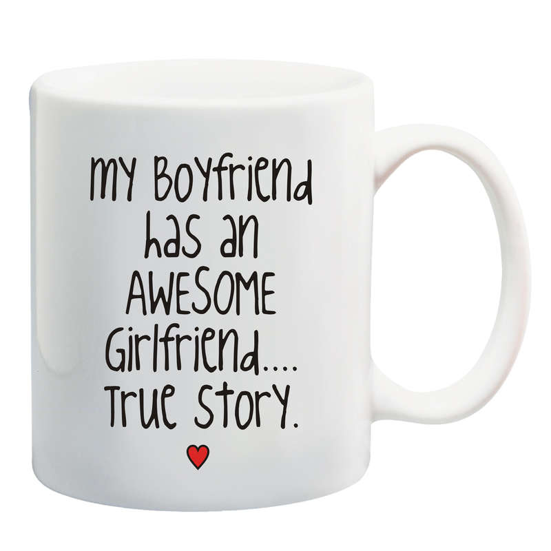My Girlfriend has an awesome Boyfriend Mug